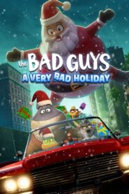 The Bad Guys: A Very Bad Holiday