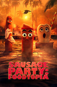 Sausage Party: Foodtopia